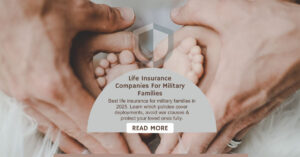 Best Life Insurance Companies For Military Families